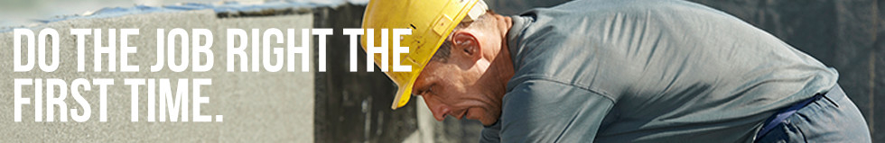 Do the job Right the First time